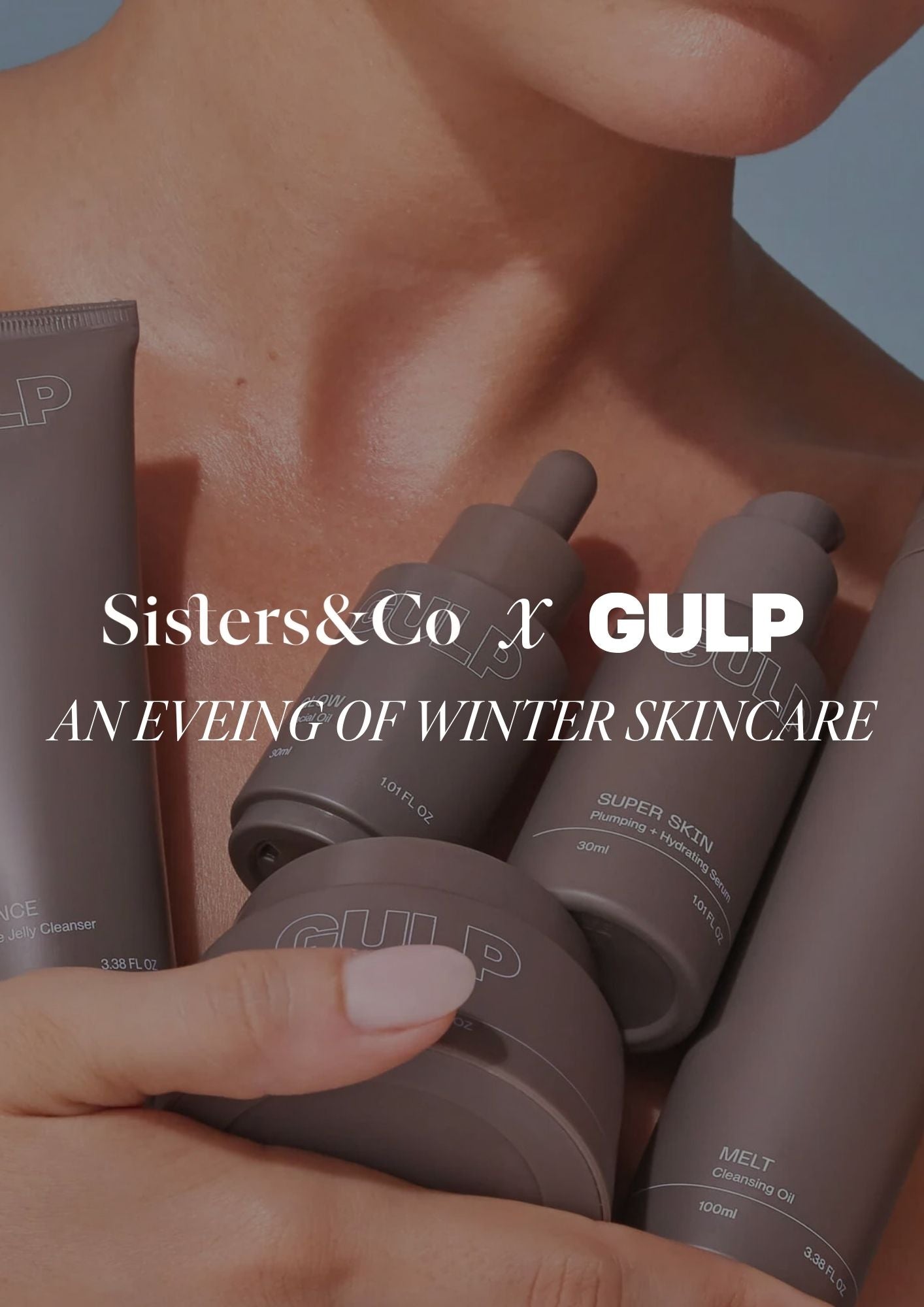 An Evening of Winter Skincare with Gulp